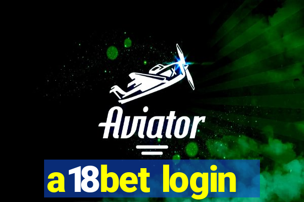 a18bet login